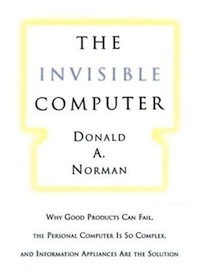 The Invisible Computer, un livre de Don Norman